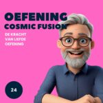 Cosmic Fusion - Meditaties Cosmic Fusion - Meditaties
