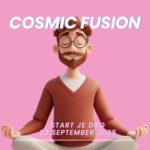 Cosmic Fusion - Start je dag Cosmic Fusion - Start je dag